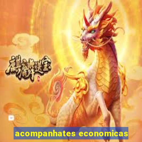 acompanhates economicas